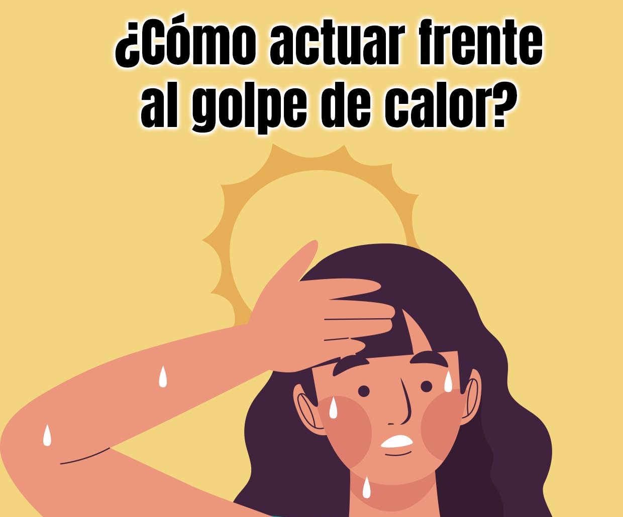 ¿Cómo actuar frente al golpe de calor?